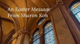 An Easter Message From Sharon Koh