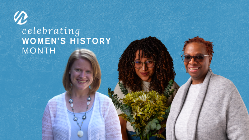 Women in Mission: Stories of God’s Call to Celebrate Women’s History Month
